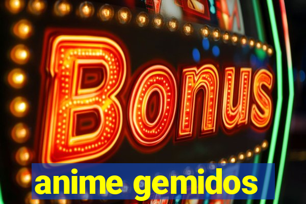 anime gemidos